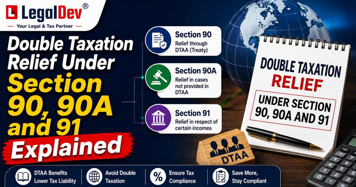 Double Taxation Relief Under Section 90, 90A and 91 Explained